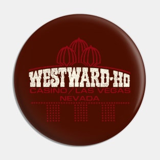 Retro Vintage Westward Ho Resort and Casino Las Vegas Pin