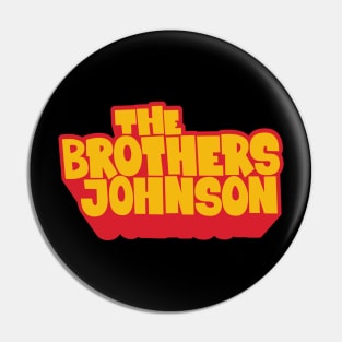 Get Da Funk Out Ma Face - The Johnson Brothers Pin