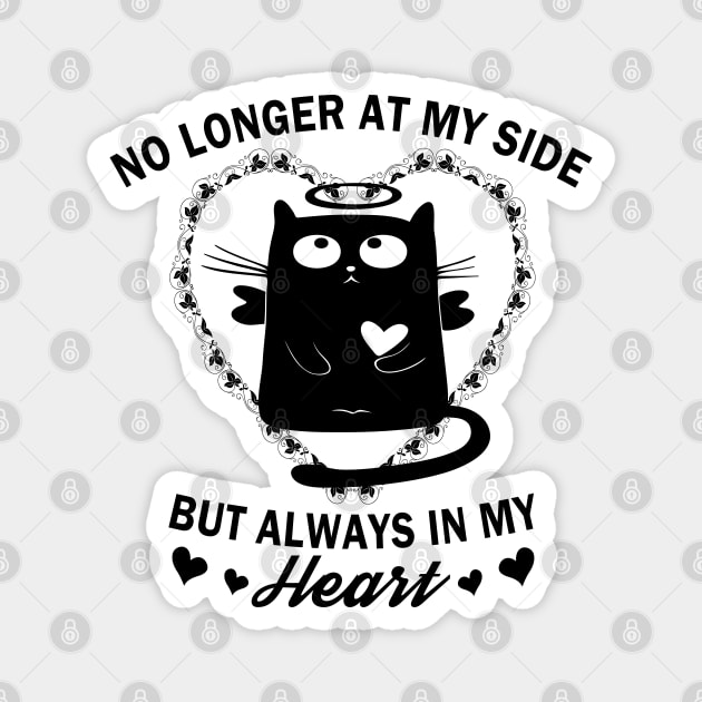 Cat Memorial No Longer At My Side Always In My Heart Magnet by expressimpress