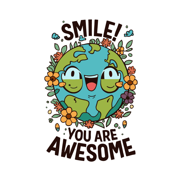 Smile! You Are Awesome by FanArts