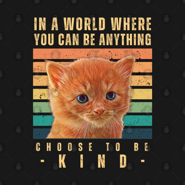 Be Kind Kindness Is Everything by TayaDesign