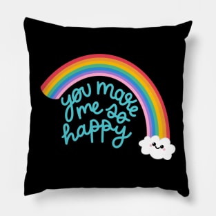 You make me so happy Pillow