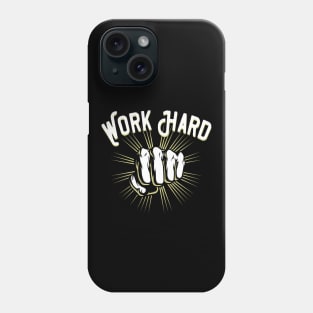 Work Hard Phone Case