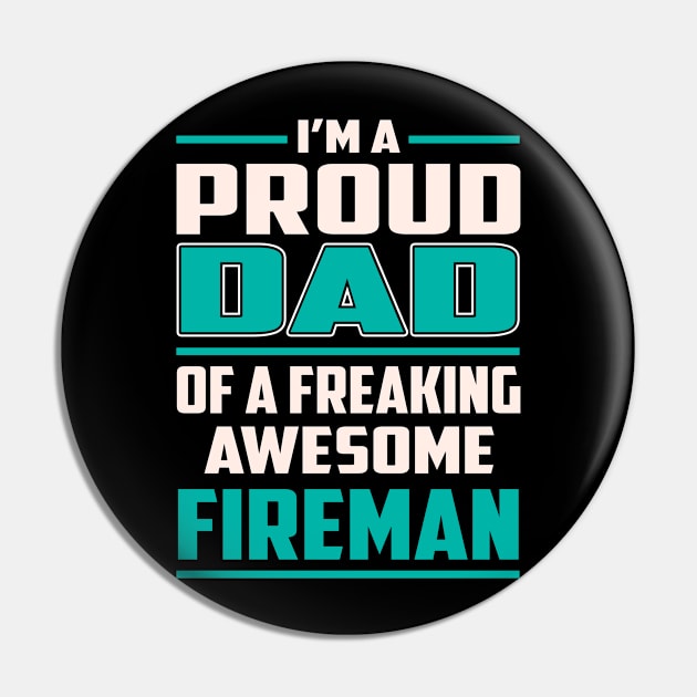 Proud DAD Fireman Pin by Rento