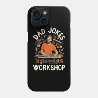 Dad Jokes Workshop Funny Father Gift Phone Case