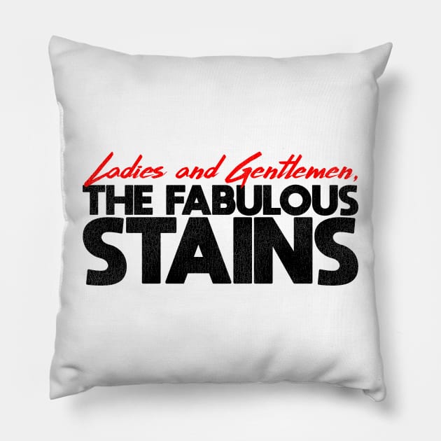 The Fabulous Stains Pillow by darklordpug