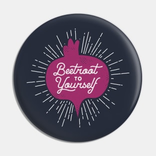 Beetroot to Yourself Pin