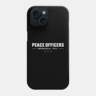 Peace Officers Memorial Day Phone Case