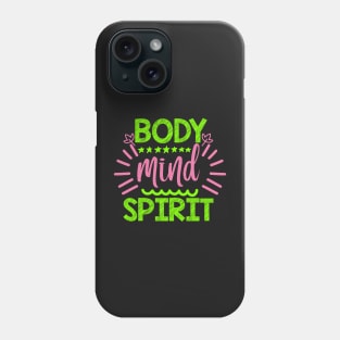 Body Mind Spirit Yoga Quotes Phone Case