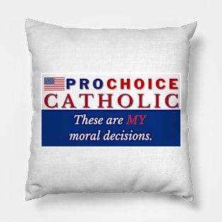 Pro Choice Catholic Pillow