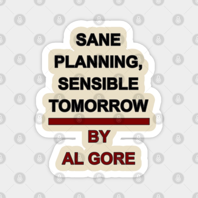 Sane Planning Sensible Tomorrow Magnet by Way of the Road