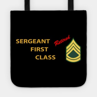 Sergeant First Class - Retired Italic Tote