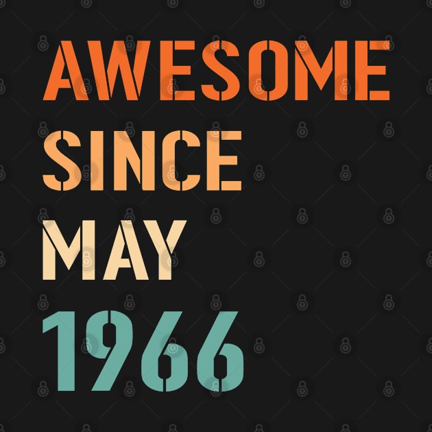 Awesome Since May 1966 by Adikka