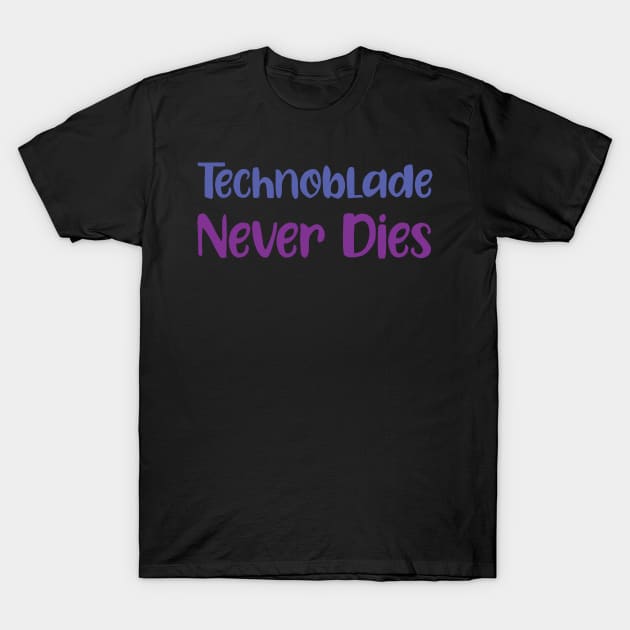 Technoblade Never Dies from TeePublic