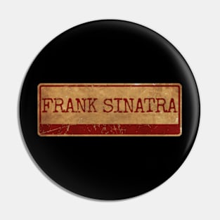 FRANK SINATRA Text gold siple retro, vintage Pin