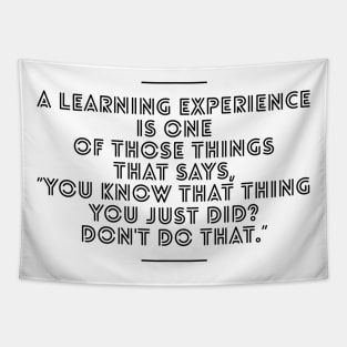 Learning Experience (Two) Tapestry