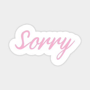 Sorry pink script Magnet