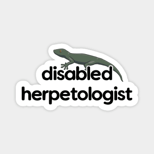 Disabled Herpetologist - Gecko Design Magnet