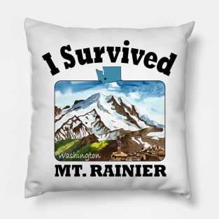 I Survived Mt. Rainier, Washington Pillow