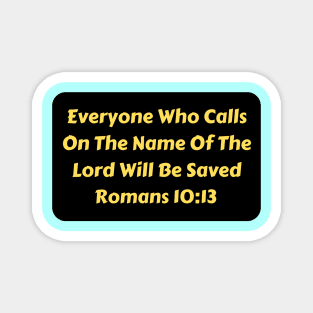 Bible Verse Romans 10:13 Magnet