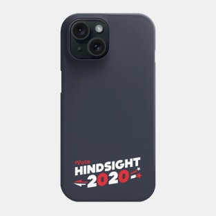 Hindsight 2020 Phone Case