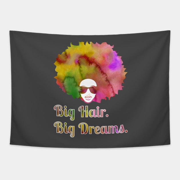 Big hair Big dreams - natural black big afro fro hair Tapestry by papillon