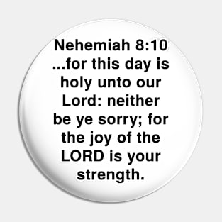 Nehemiah 8:10 King James Version Bible Verse Typography Pin