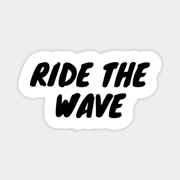 Ride the wave Magnet by VeganRiseUp