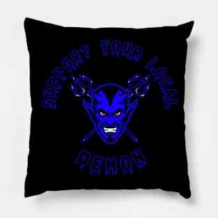 SUPPORT YOUR LOCAL DEMON 1 (B) Pillow