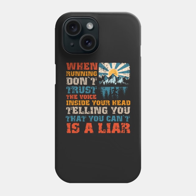 Motivational Skyrunning Trail Running quote For extreme runners Phone Case by HomeCoquette