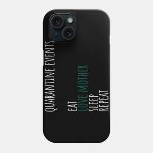 mothers day in quarantine events love mother Phone Case