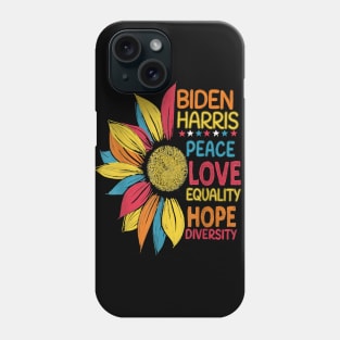 Biden Harris 2020 Peace Love Equality Hope Diversity Phone Case