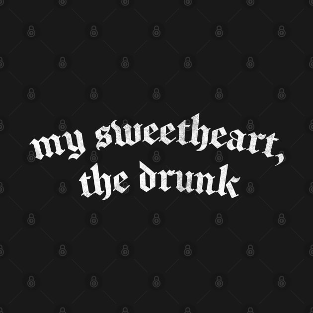 My Sweetheart, The Drunk by DankFutura