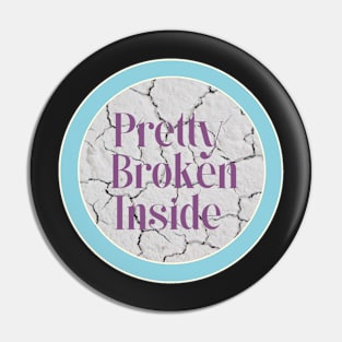 Pretty broken inside Pin