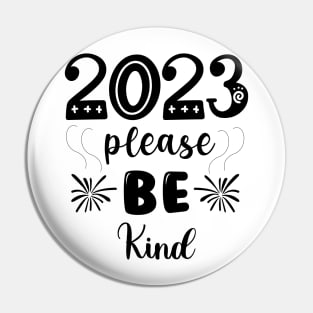 2023 Please be good Pin