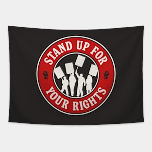 Stand Up For Your Rights - Workers Rights / Human Rights Tapestry