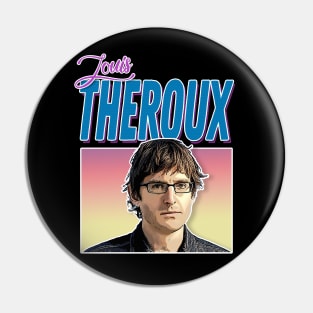 Louis Theroux - Aesthetic 90s Styled Tribute Design Pin