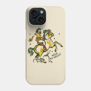 "Wild As Heck" Cute Retro Cowgirl Art Phone Case
