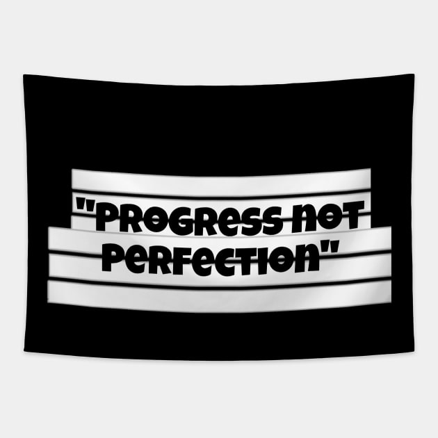 Progress not perfection Tapestry by Byreem