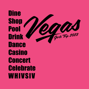 Las Vegas Girls Trip 2023 - 1 T-Shirt