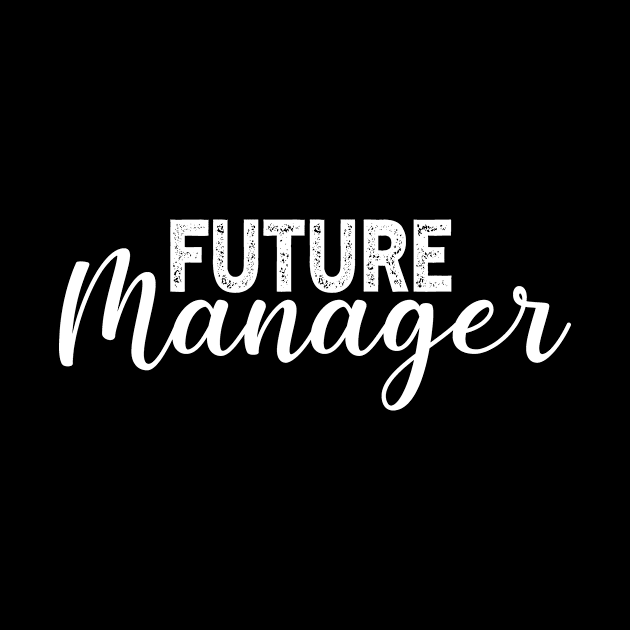 Future Manager Gradution Gift by followthesoul