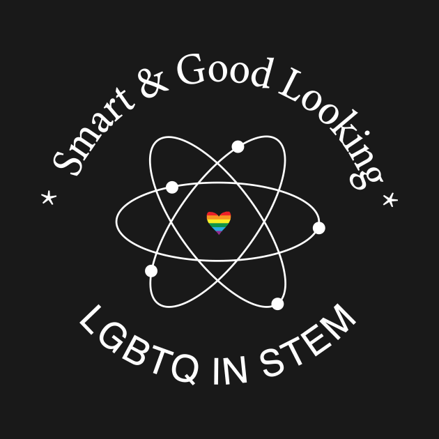 LGBTQ in STEM by TheSciencyTees