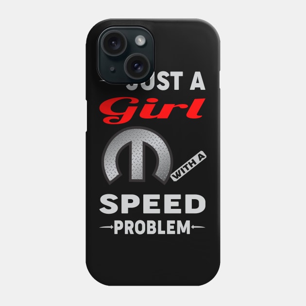 Just a girl Phone Case by MoparArtist 