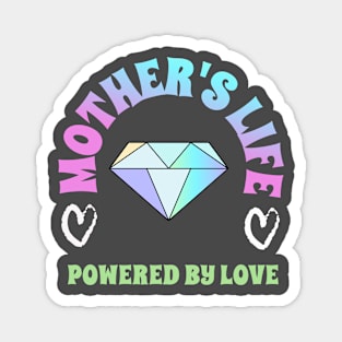 Mothers Life, powered by LOVE Magnet