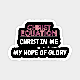 Christ|| hope of glory|| christian Magnet