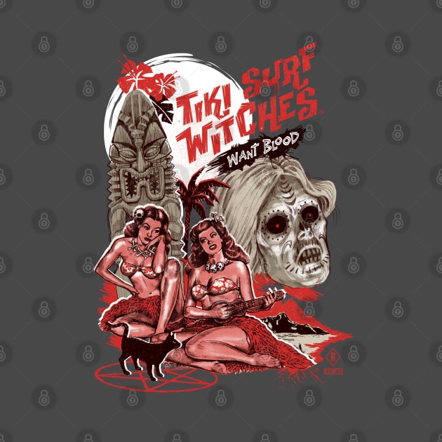 Tiki Surf Witches Want Blood by Steven Rhodes