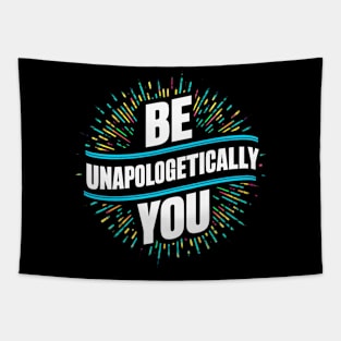 Be Unapologetically You Tapestry