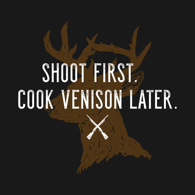 Shoot first. Cook venison later. - Shotgun Hunting by Corncheese