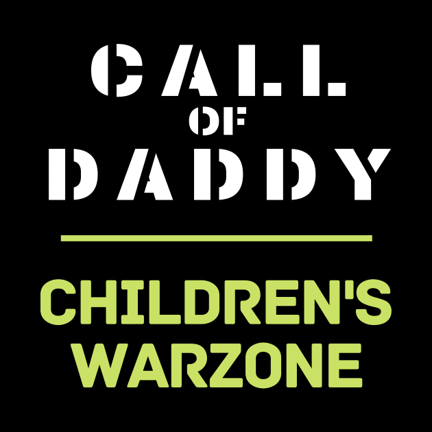 Call of daddy children's warzone by MikeNotis