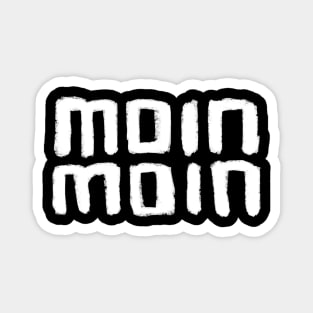 Moin Moin, German Language Greeting, German words Magnet